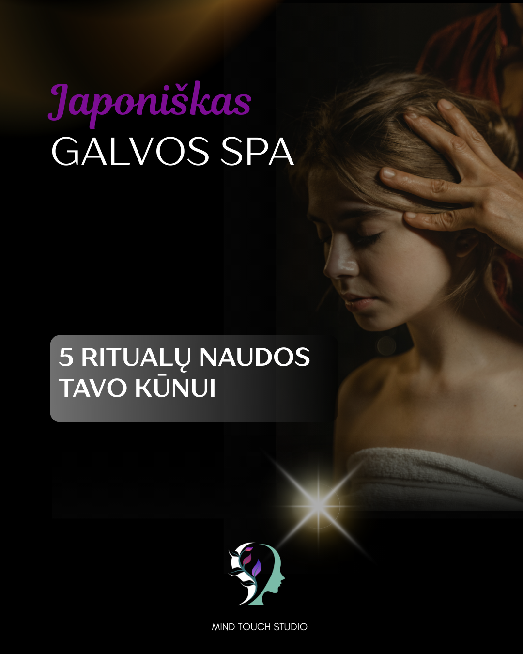 Japinisko Galvos SPA nauda su Mind Touch Studio